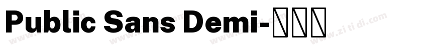Public Sans Demi字体转换 Public Sans Demi字体转换